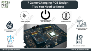 Read more about the article 7 Game-Changing PCB Design Tips You Need to Know