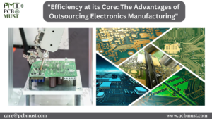 Read more about the article Efficiency at its Core: The Advantages of Outsourcing Electronics Manufacturing
