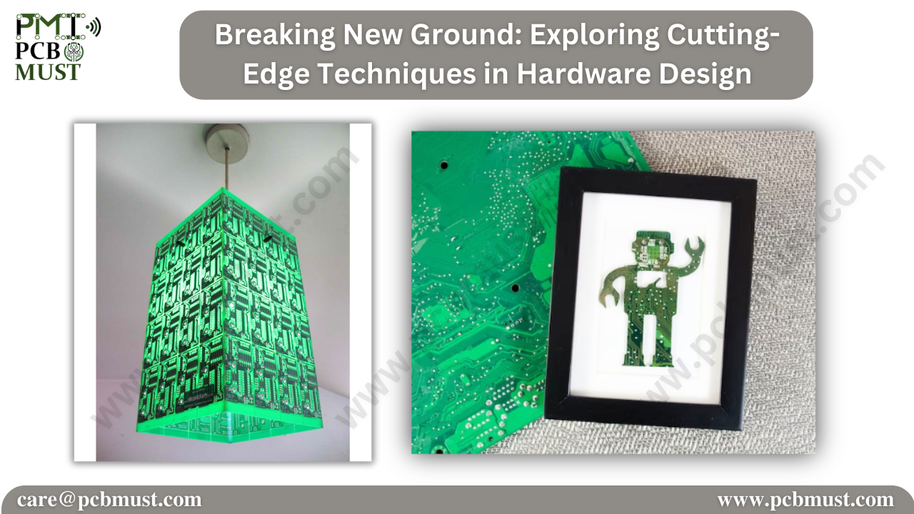 Breaking New Ground Exploring CuttingEdge Techniques in Hardware Design