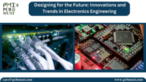 Read more about the article Designing for the Future: Innovations and Trends in Electronics Engineering