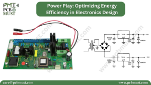 Read more about the article Power Play: Optimizing Energy Efficiency in Electronics Design
